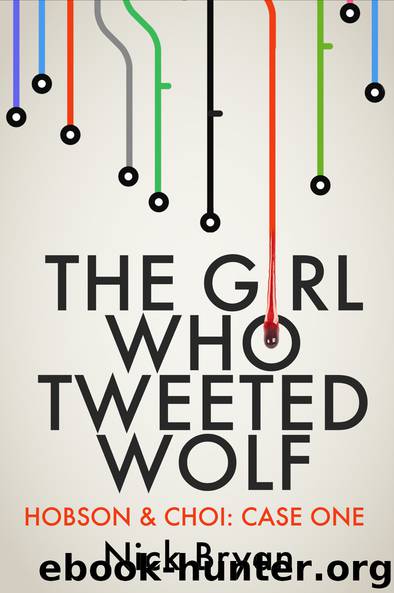 The Girl Who Tweeted Wolf by Nick Bryan
