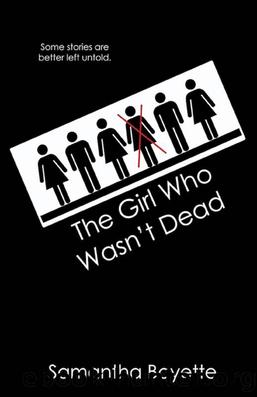 The Girl Who Wasn't Dead by Samantha Boyette