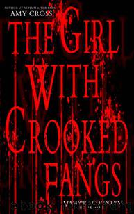 The Girl With Crooked Fangs by Amy Cross