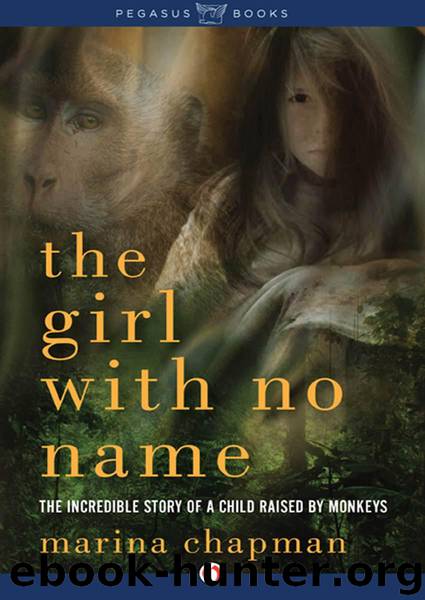 The Girl With No Name: The Incredible Story of a Child Raised by Monkeys