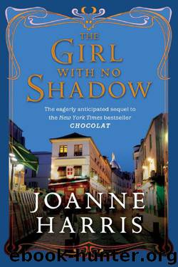 The Girl With No Shadow by Joanne Harris