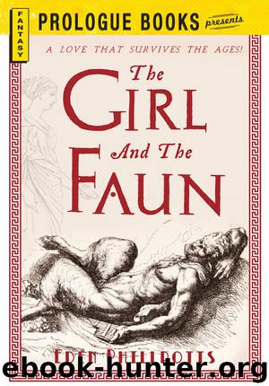 The Girl and the Faun by Eden Phillpotts