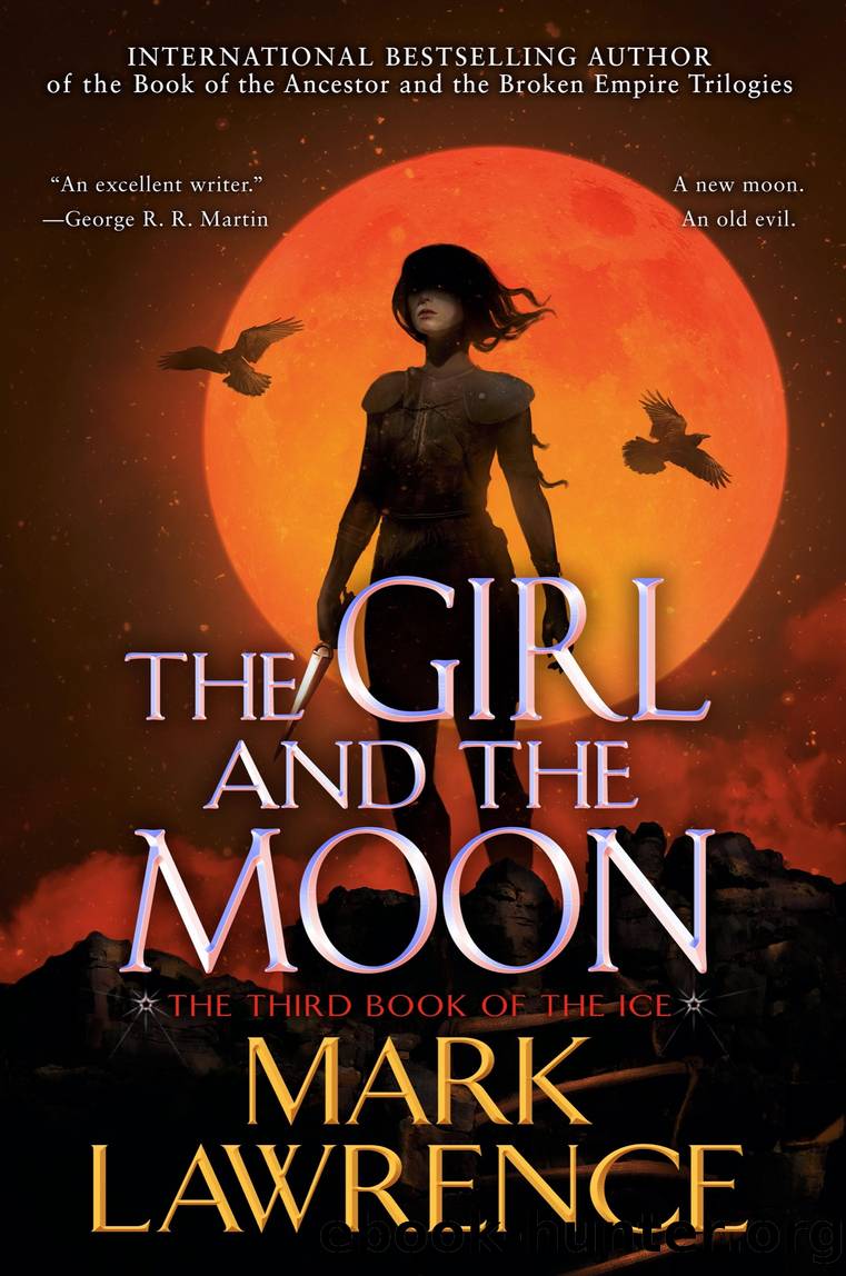 The Girl and the Moon by Mark Lawrence;