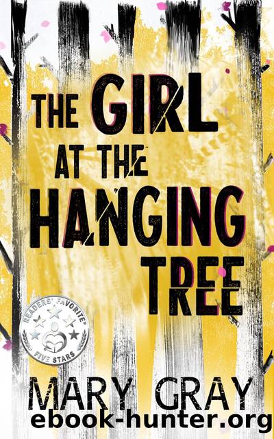 The Girl at the Hanging Tree by Mary Gray