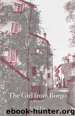 The Girl from Borgo by Sybil Fix