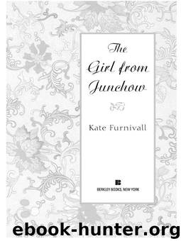 The Girl from Junchow by Kate Furnivall