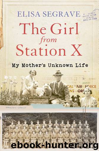 The Girl from Station X by Elisa Segrave