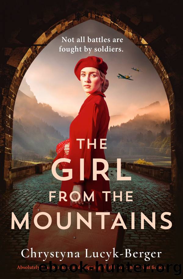 The Girl from the Mountains: Absolutely heartbreaking and gripping World War 2 historical fiction by Chrystyna Lucyk-Berger