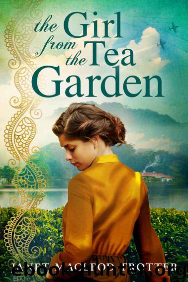 The Girl from the Tea Garden (The India Tea Series Book 3) by Janet MacLeod Trotter