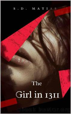 The Girl in 1311 by S.D. Matias