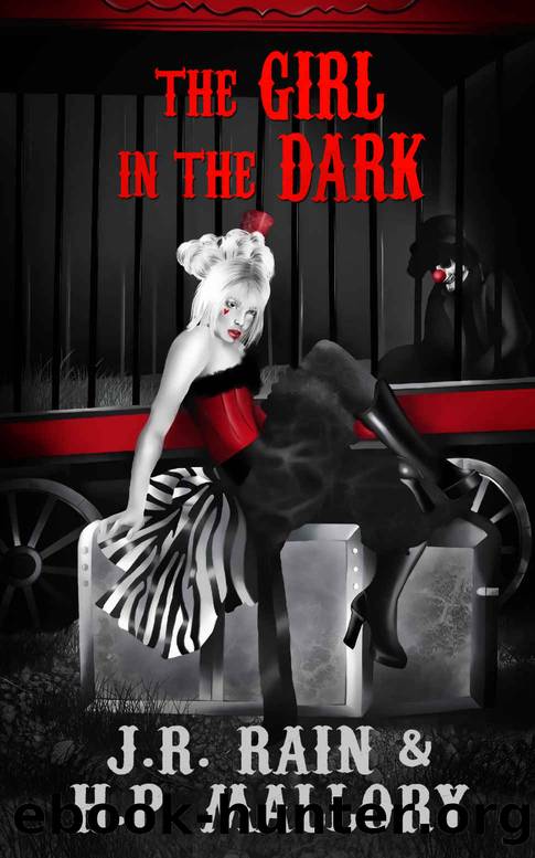 The Girl in the Dark by J.R. Rain & H.P. Mallory