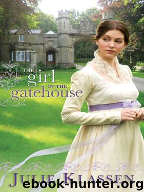 The Girl in the Gatehouse by Julie Klassen