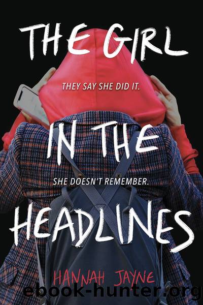 The Girl in the Headlines by Hannah Jayne