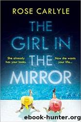 The Girl in the Mirror by Rose Carlyle