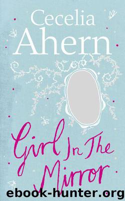The Girl in the Mirror: Two Stories by Cecelia Ahern