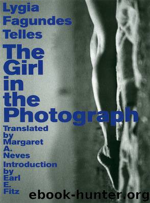 The Girl in the Photograph by Lygia Fagundes Telles