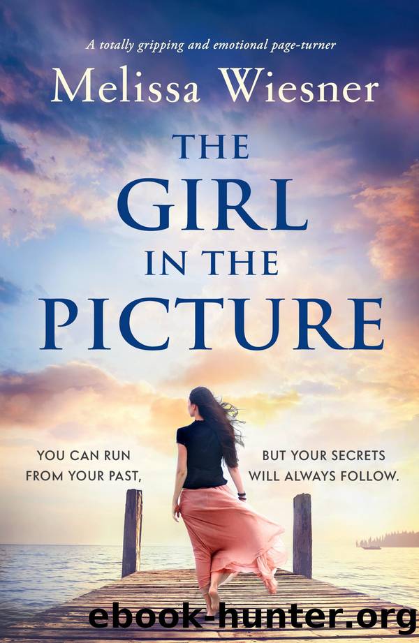 The Girl in the Picture: A totally gripping and emotional page-turner by Melissa Wiesner