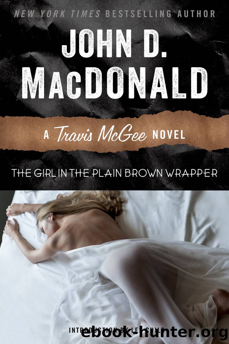 The Girl in the Plain Brown Wrapper: A Travis McGee Novel by John D. MacDonald