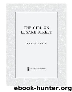 The Girl on Legare Street by Karen White