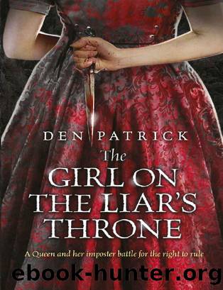 The Girl on the Liar's Throne by Den Patrick