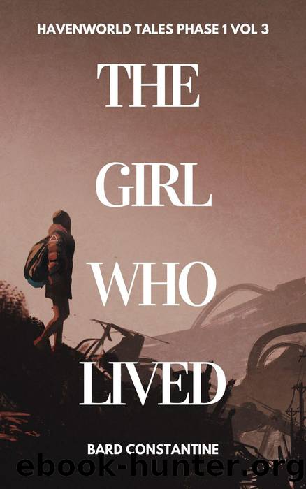 The Girl who Lived by Bard Constantine