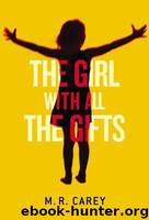 The Girl with All the Gifts by M.R. Carey