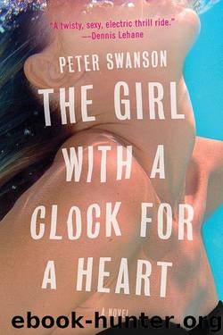 The Girl with a Clock for a Heart: A Novel by Peter Swanson