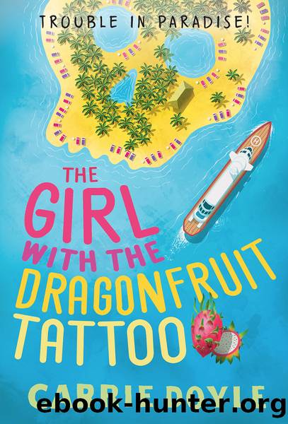The Girl with the Dragonfruit Tattoo by Carrie Doyle