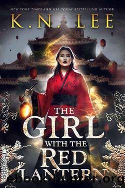 The Girl with the Red Lantern: An Epic Fantasy Adventure (The Shadow Lord's War Book 1) by K.N. Lee