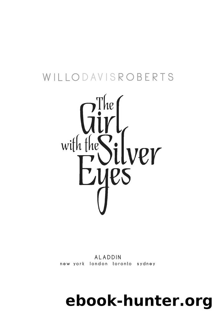 The Girl with the Silver Eyes by Willo Davis Roberts