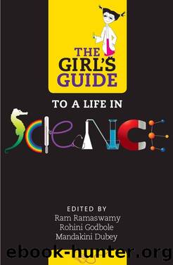 The Girl's Guide to a Life in Science by Ram Ramaswamy