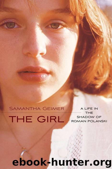 The Girl: A Life in the Shadow of Roman Polanski by Samantha Geimer