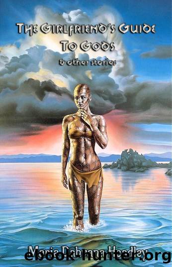 The Girlfriend's Guide to Gods by Maria Dahvana Headley