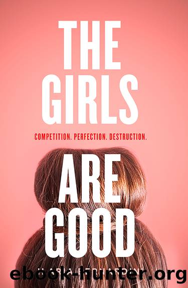 The Girls Are Good by Ilaria Bernardini