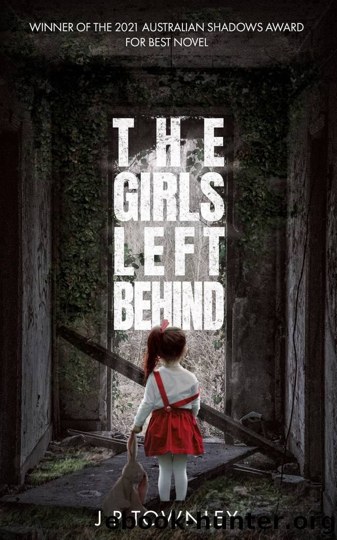 The Girls Left Behind by J P Townley