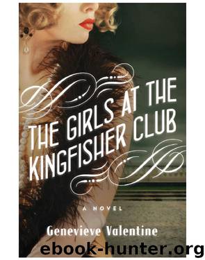 The Girls at the Kingfisher Club by Genevieve Valentine
