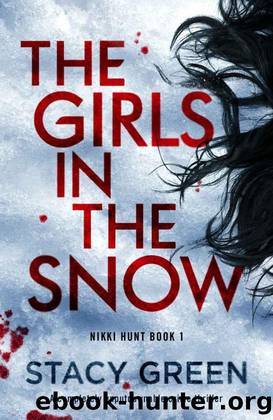 The Girls in the Snow by Stacy Green