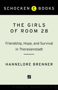 The Girls of Room 28 by Hannelore Brenner