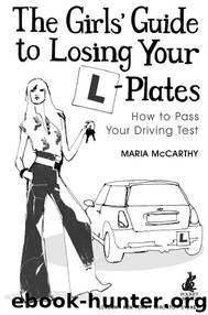 The Girls' Guide to Losing Your L-Plates by Maria McCarthy