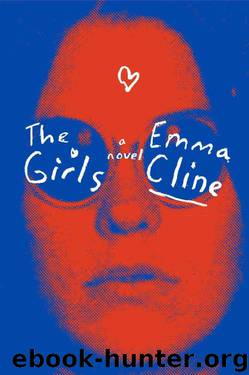 The Girls: A Novel by Emma Cline