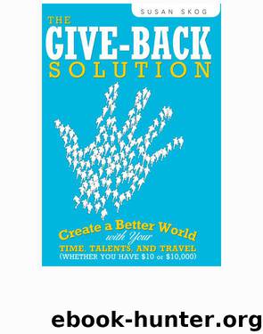 The Give-Back Solution by Susan Skog