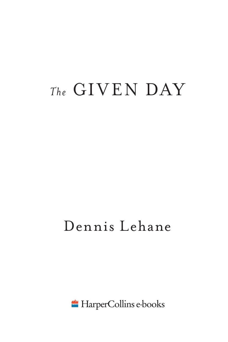 The Given Day by Dennis Lehane