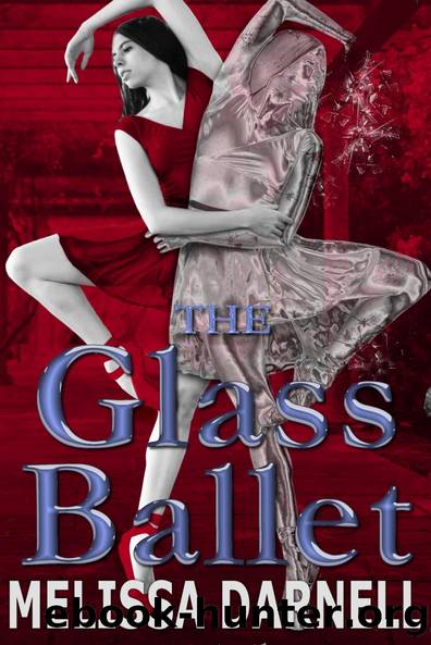 The Glass Ballet by Melissa Darnell