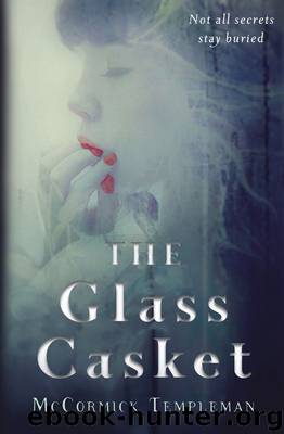 The Glass Casket by Templeman Mccormick