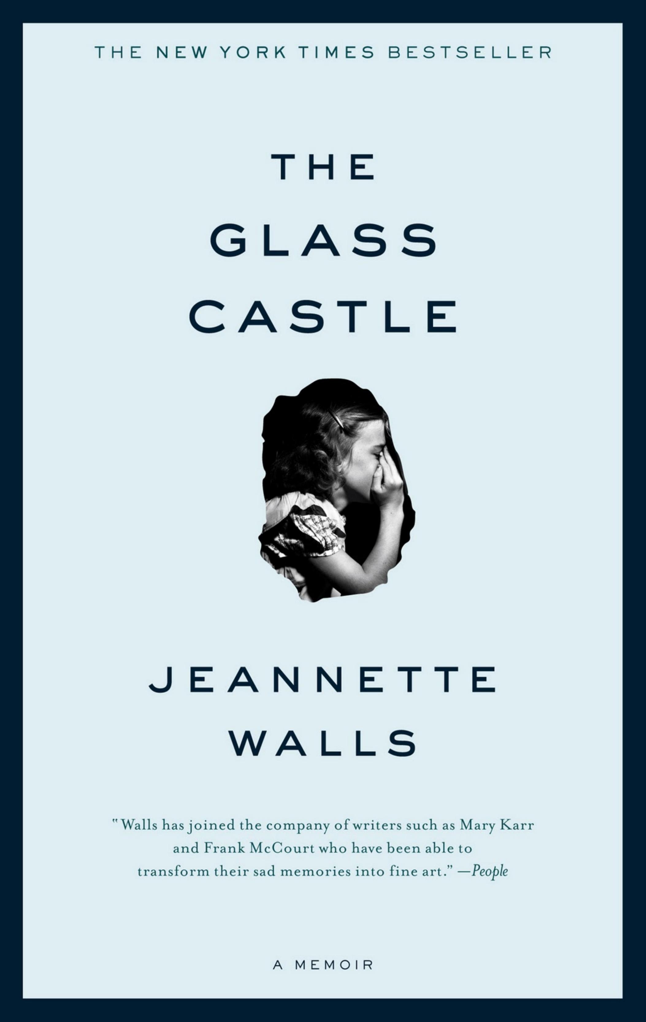 The Glass Castle: A Memoir by Jeannette Walls