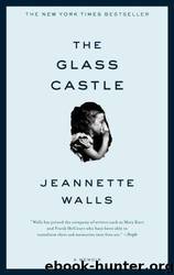 The Glass Castle: A memoir by Jeannette Walls