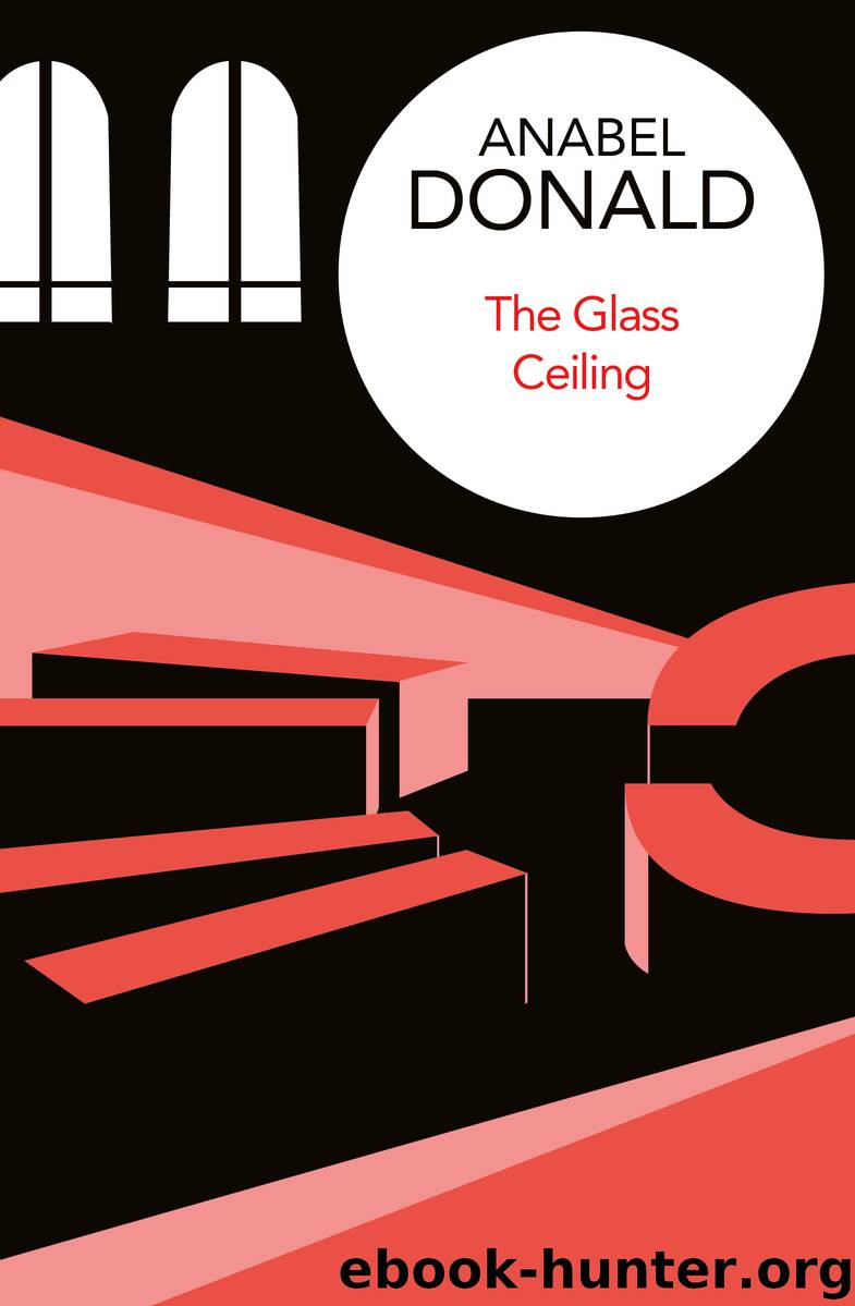 The Glass Ceiling by Anabel Donald