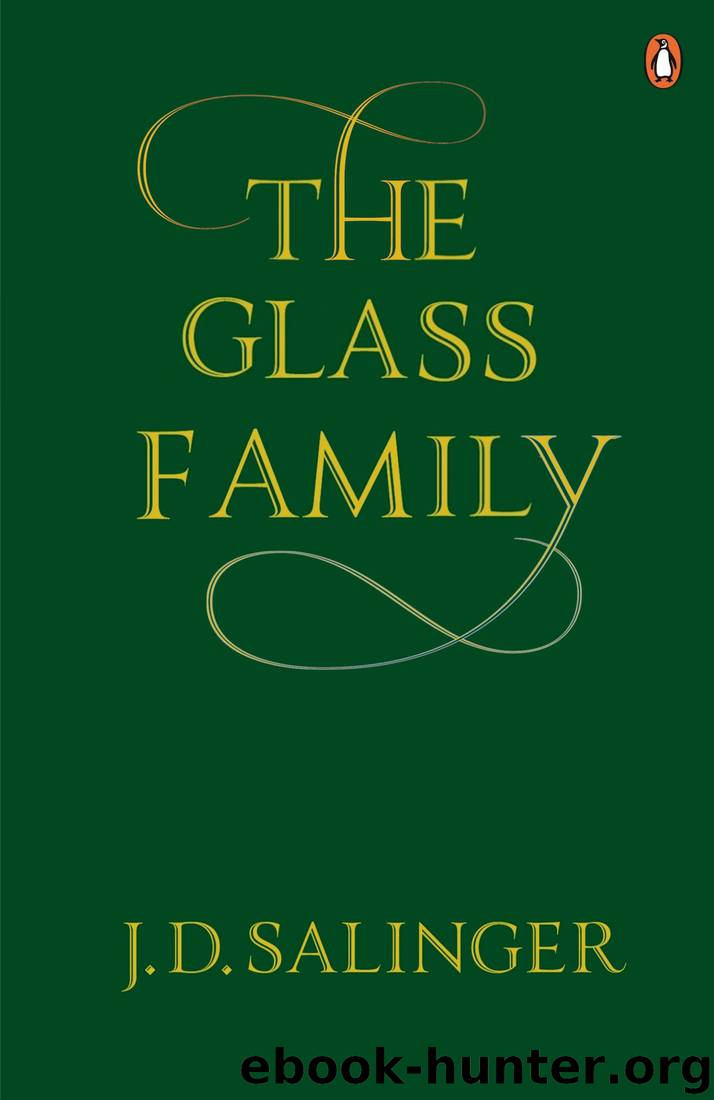 The Glass Family by J D Salinger