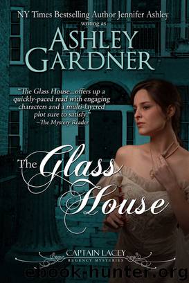 The Glass House (Capt, Lacey 3) by Ashley Gardner