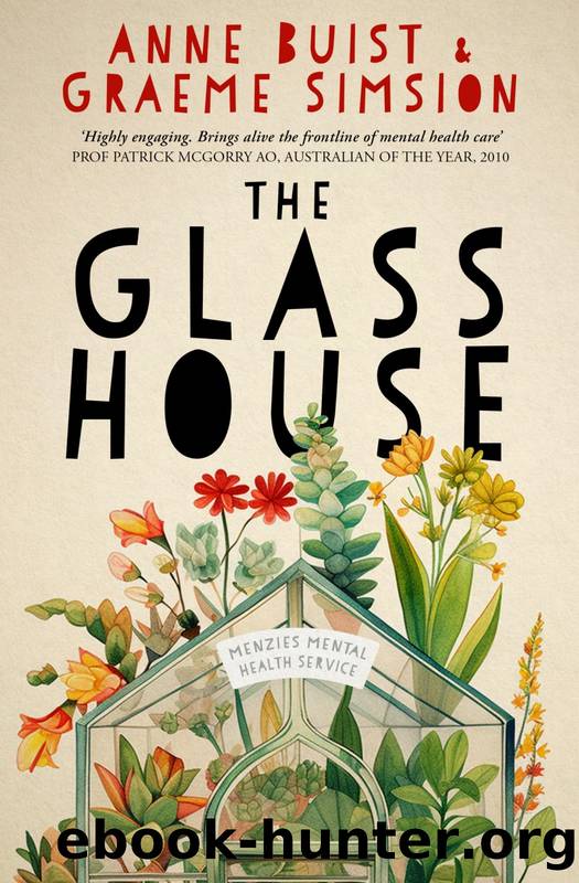 The Glass House : A Novel of Mental Health (2024) by Buist Anne & Simsion Graeme